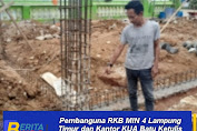 Pembanguna RKB MIN 4 Lampung Timur dan Kantor KUA Batu Ketulis TA 2024 Diduga Tidak Sesui Spektek