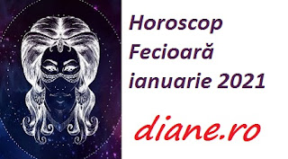 Horoscop Fecioară ianuarie 2021