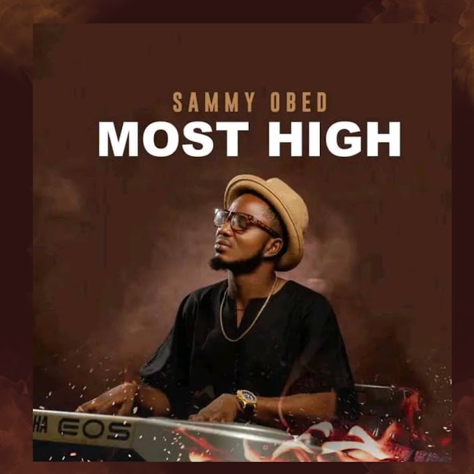 Most High - Sammy Obed