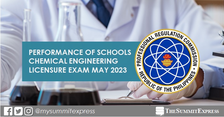 PERFORMANCE OF SCHOOLS: May 2023 Chemical Engineer board exam results