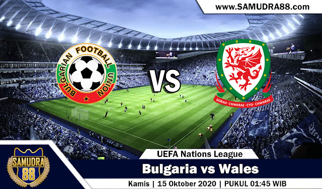 Prediksi Bola Terpercaya Bulgaria vs Wales 15 Oktober 2020