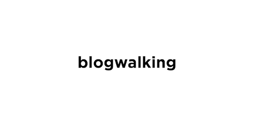 Blogwalking #1
