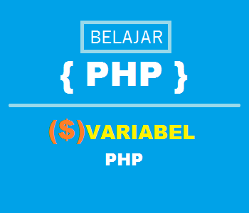 Belajar PHP dasar Variabel PHP Belajar PHP dasar Variabel PHP