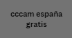 cccam españa gratis