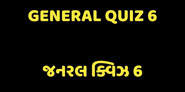 GENERAL QUIZ 6