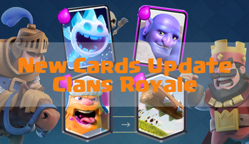 4 Kartu baru clash royale  update 4 juli 2016