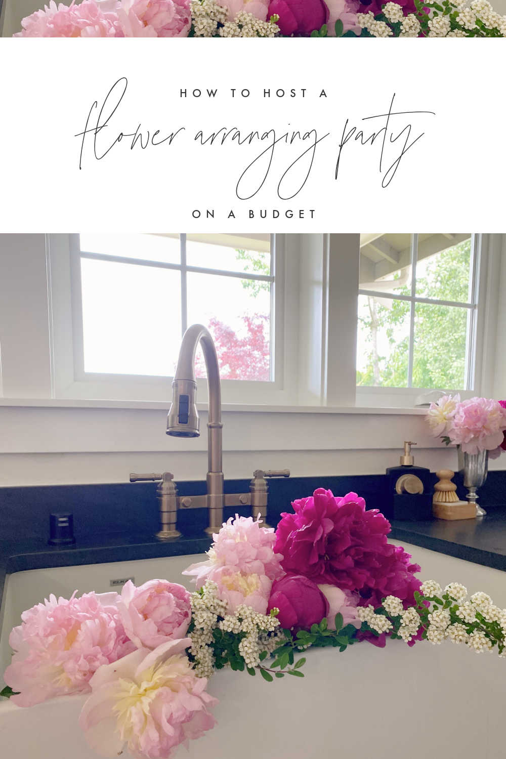 HOST A FLOWER ARRANGING PARTY ON A BUDGET