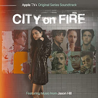 New Soundtracks: CITY ON FIRE Season 1 (Jason Hill, Ex Post Facto & Slow Pulp)