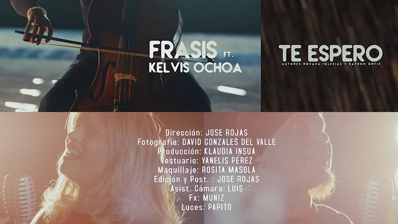 Frasis V Kelvis Ochoa - ¨Te espero¨ - Videoclip - Dirección: Jose Rojas. Portal Del Vídeo Clip Cubano