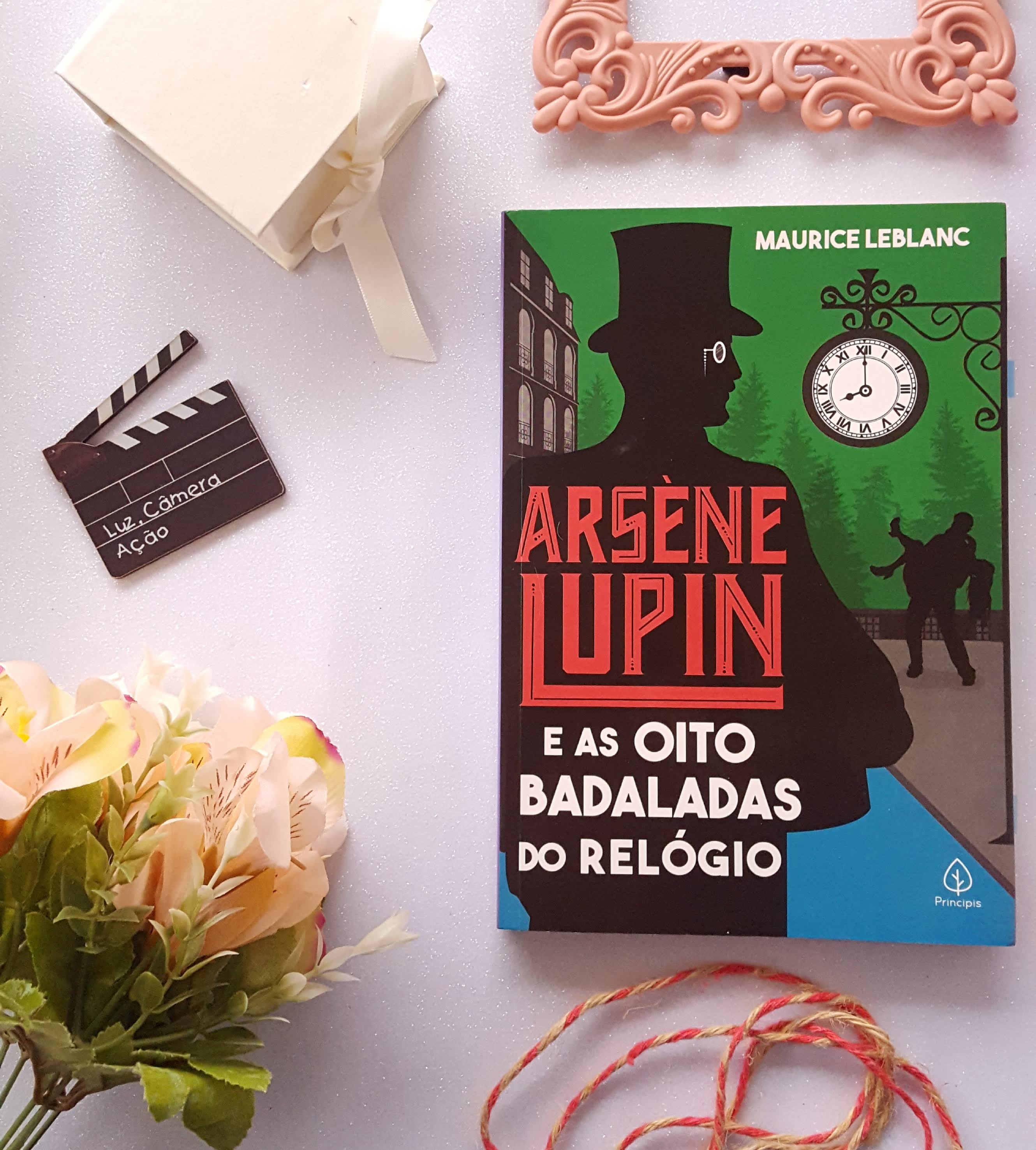 Arsène Lupin e As Oito Badaladas do Relógio | Maurice Leblanc