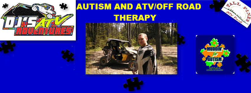 DJ's ATV Adventures and ATV Therapy for Autism