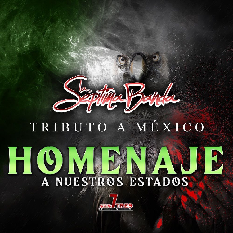 La Septima Banda - Tributo A Mexico Homenaje A Nuestros Estados (Album Oficial) 2021