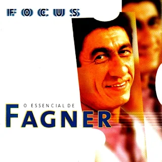 Focus - O Essencial De Fagner - 1999