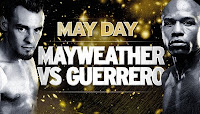 Mayweather vs Guerrero May Day