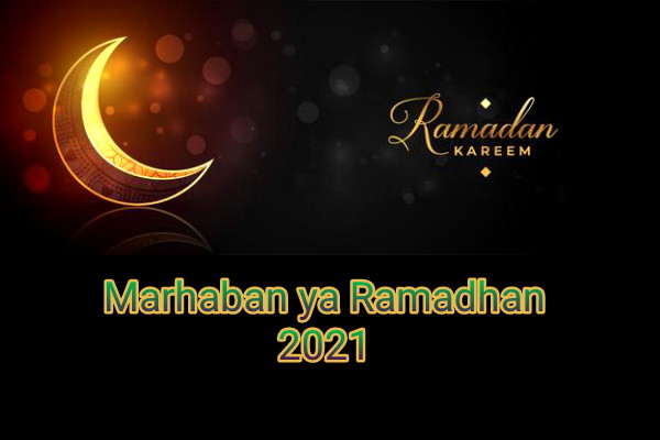 Marhaban ya Ramadhan 2021 artinya