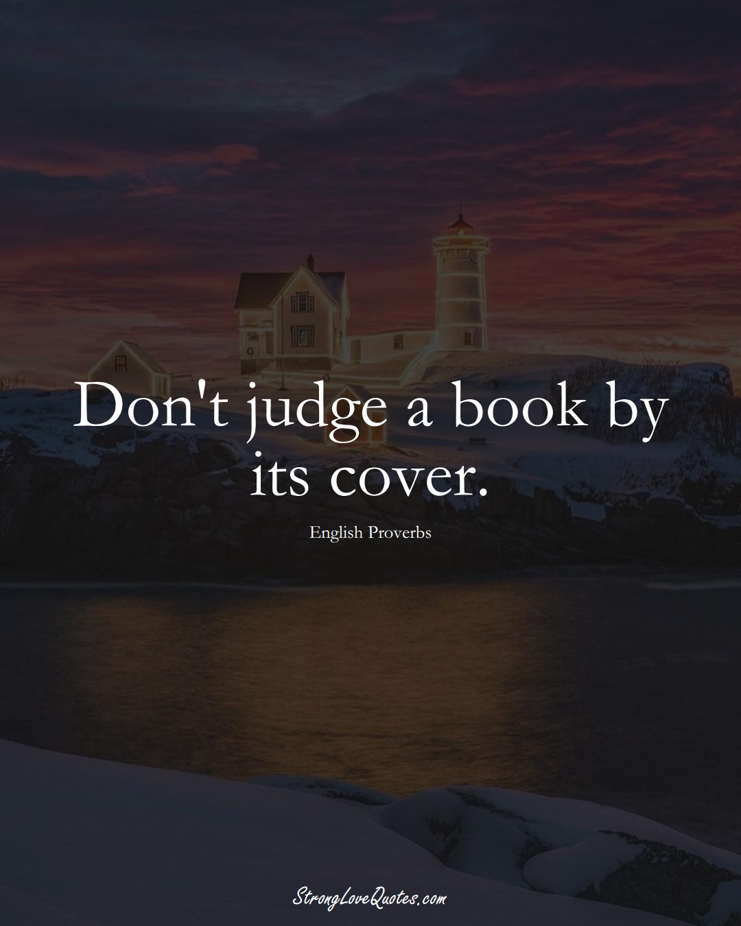 Don't judge a book by its cover. (English Sayings);  #EuropeanSayings