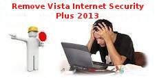 Remove Vista Internet Security Plus 2013