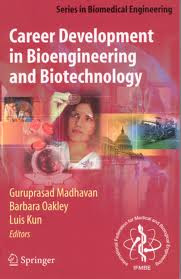 Career Development in Bioengineering and Biotechnology By R. Langer