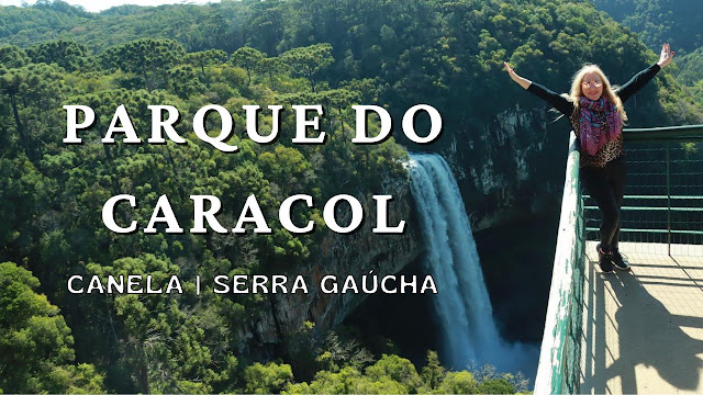 Parque do Caracol em Canela/RS