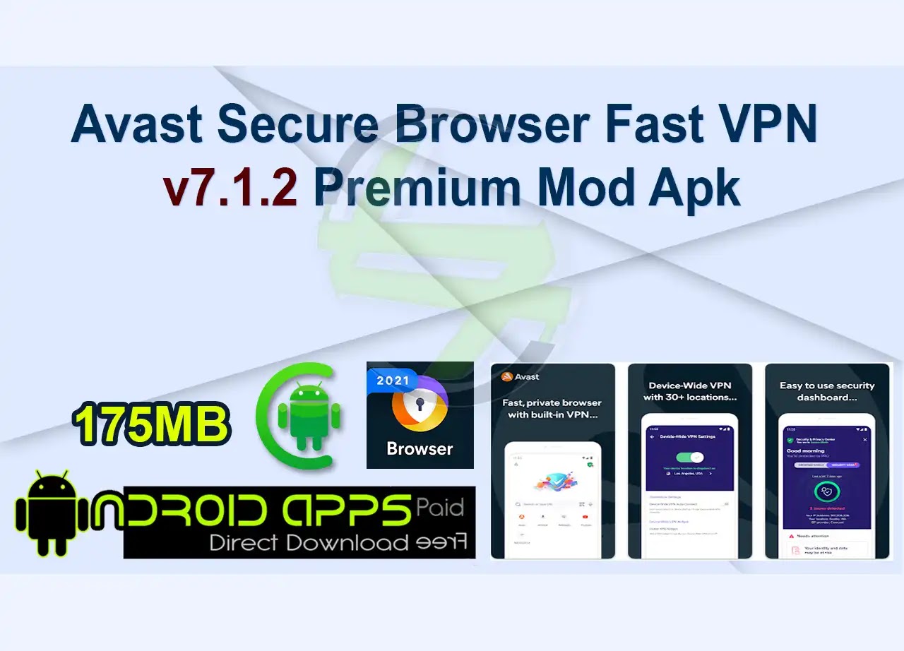 Avast Secure Browser: Fast VPN v7.1.2 Premium Mod Apk