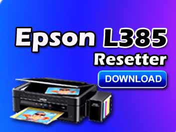 Epson L385 Resetter Tool Download | fix Red Light Blinking 