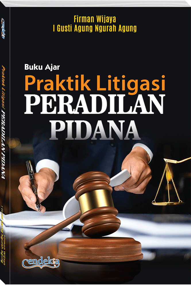 PRAKTIK LITIGASI PERADILAN PIDANA