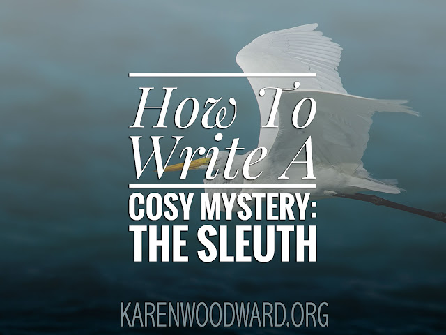 How To Write A Cosy Mystery: The Sleuth