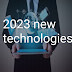 2023 New Technologies