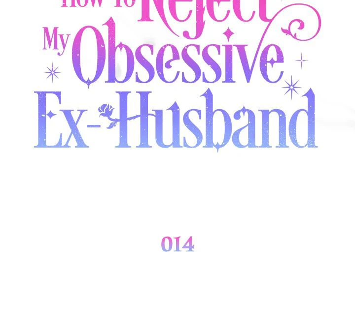 How To Reject My Obsessive Ex-Husband Chapter 14