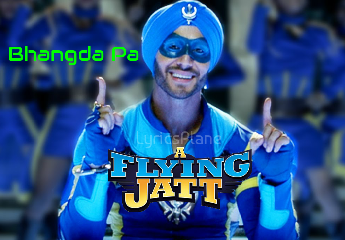 Bhangda Pa - A Flying Jatt
