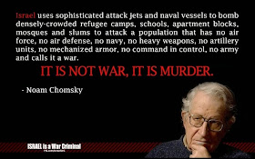 It is not a war, it is murder - Noam Chomsky