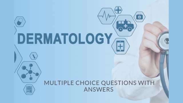 Dermatology MCQ Questions For USMLE PLAB DHA MOH
