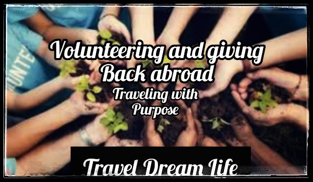 Traveling with Purpose || Volunteering and Giving Back Abroad