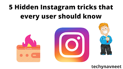 5 Hidden Instagram tricks  that every user should know