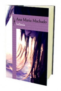 Lançamento: Infâmia de Ana Maria Machado da Editora Objetiva