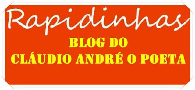 RAPIDINHAS DO BLOG DO POETA NESSE SÁBADO, 07/05