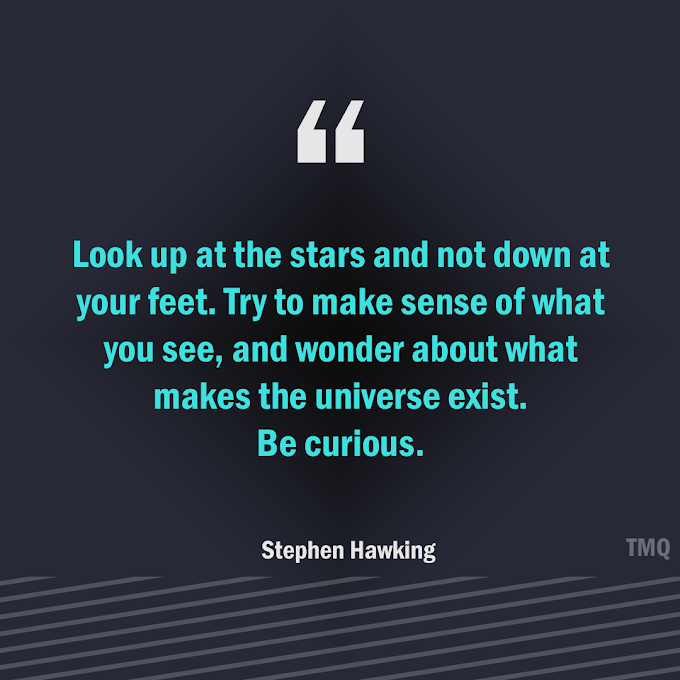  Look Up At The Star Inspirational Lines By Stephen Hawking
