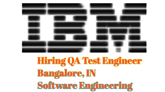 QA Test Engineer Bangalore, IN Software Engineering