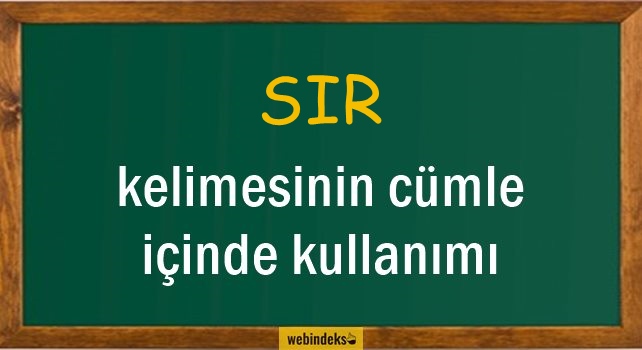 Sır İle İlgili Cümleler, Kısa Cümle İçinde Kullanımı