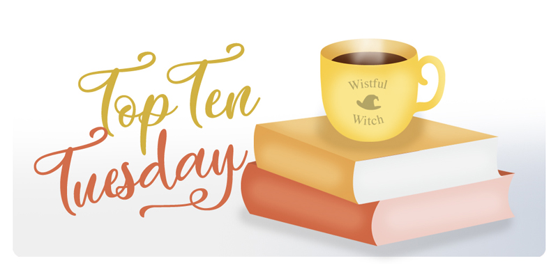 top ten tuesday, books with cup of coco