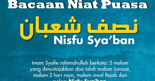 Bacaan Niat Puasa Nisfu Syaban 2020 Jatuh Pada Tanggal