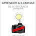 PDF GRATUITO "Aprender a Iluminar en Fotografía"