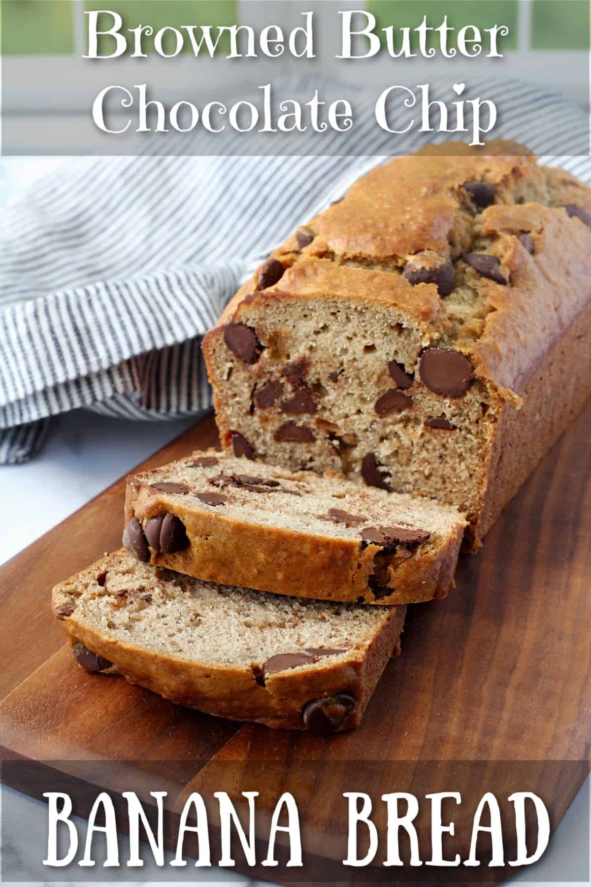 Browned Butter Chocolate Chip Banana Bread