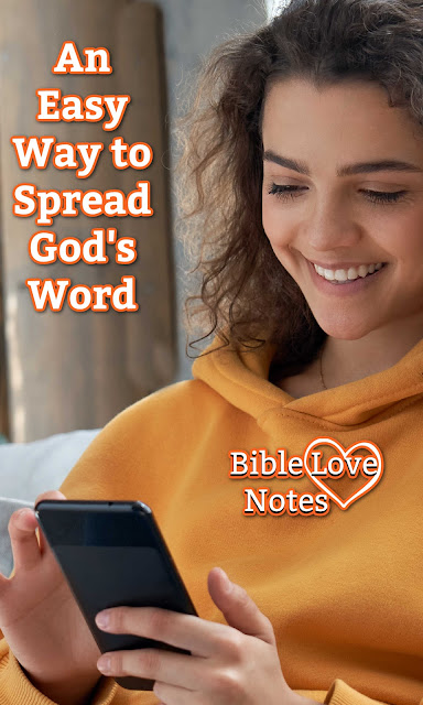 This is a way than anyone can help spread God's Word. It's easy but effective.
