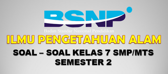 Soal UTS Kelas 7 Semester 2 Mapel IPA