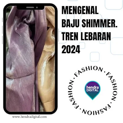 Mengenal Baju Shimmer