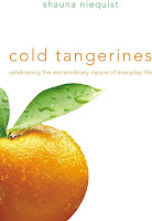 Cold Tangerines by Shauna Niequist