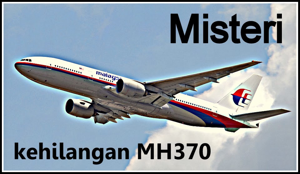MH370 Tenggelamkan Segala Pahit Manis Kehidupan