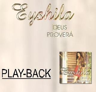 Eyshila - Deus Proverá (Playback) 2001