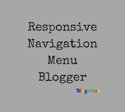 Responsive Navigation Menu For Blogspot.